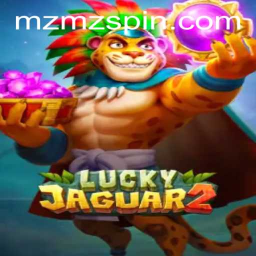 Exploring the Exciting World of Luckyjaguar2 - A Dive into the Adventure of MZMZ
